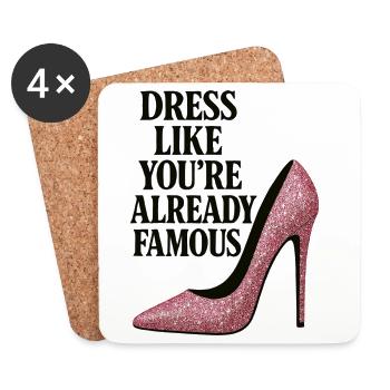 Dress like you're already famous - Pink Heel - Coasters (set of 4) - white - Front