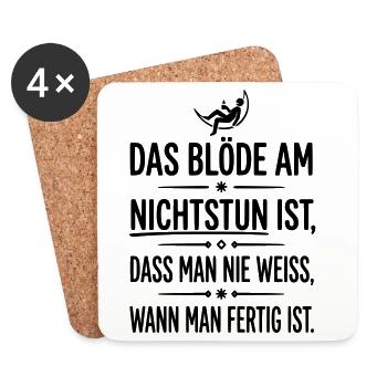 das blöde am nichtstun - Untersetzer (4er-Set) - Weiß - Vorne