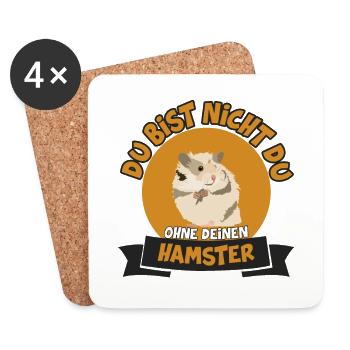 DU BIST NICHT DU OHNE DEINEN HAMSTER - Untersetzer (4er-Set) - Weiß - Vorne