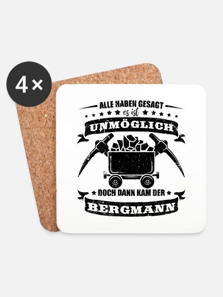 Bergbau Alle haben gesagt es ist unmöglich - Untersetzer (4er-Set) - Weiß