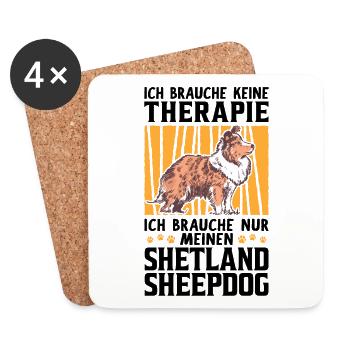 Ich brauche nur meinen Shetland Sheepdog - Untersetzer (4er-Set) - Weiß - Vorne