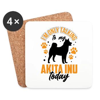Ich rede heute nur mit meinem Akita Inu - Untersetzer (4er-Set) - Weiß - Vorne