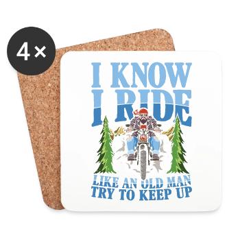 I Know I Ride Like An Old Man Try To Keep Up - Untersetzer (4er-Set) - Weiß - Vorne