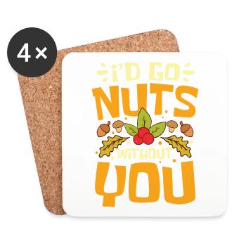 I'D Go Nuts Without You - Untersetzer (4er-Set) - Weiß - Vorne
