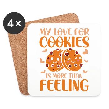 My Love For Cookies Is More Than Feeling - Untersetzer (4er-Set) - Weiß - Vorne