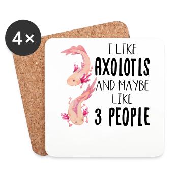 I Like Axolotls And Maybe Like 3 People - Coasters (set of 4) - white - Front