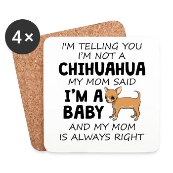 I'm Telling You I'm Not A Chihuahua - Coasters (set of 4) - white - Front