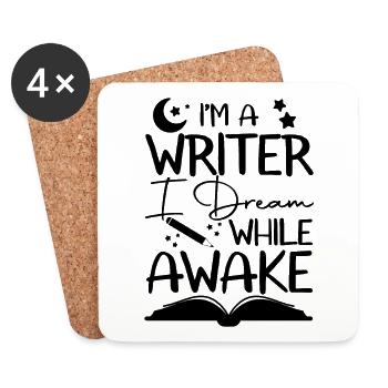 I'm A Writer I Dream While Awake - Coasters (set of 4) - white - Front