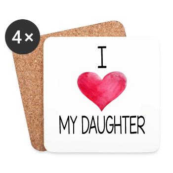 I Love My Daughter - Coasters (set of 4) - white - Front