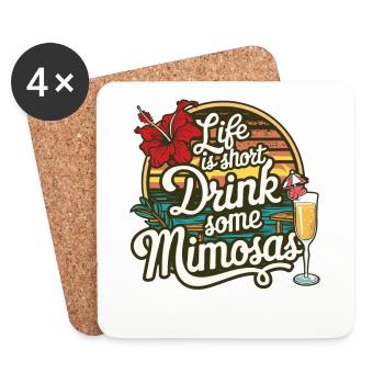 Life is Short drink some Mimosas Lover Cocktail - Coasters (set of 4) - white - Front