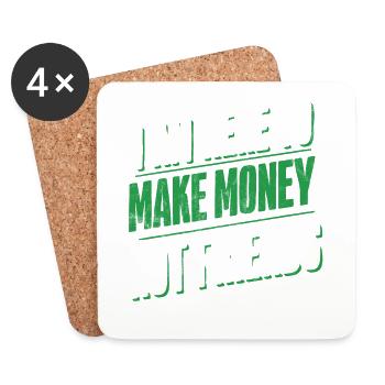 Not here to make friends Here to make money - Coasters (set of 4) - white - Front