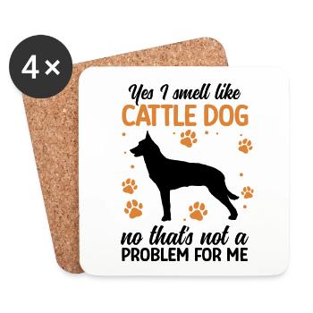 I smell like Australian Cattle Dog Cattle Dog - Coasters (set of 4) - white - Front