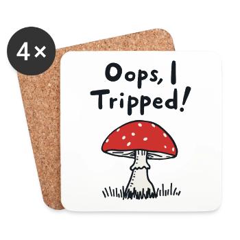 Oops, I Tripped! Funny Mushroom Saying - Coasters (set of 4) - white - Front