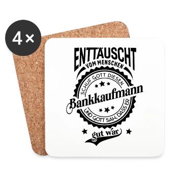 Lustiger Spruch für Beruf Bankkaufmann - Untersetzer (4er-Set) - Weiß - Vorne
