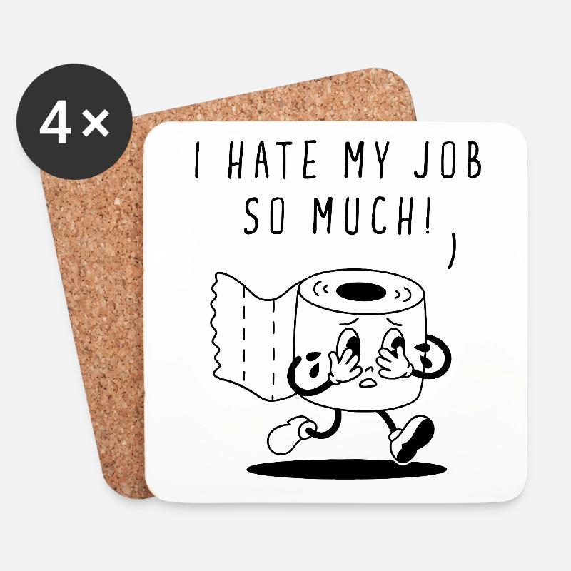 I Hate My Job So Much - Coasters (set of 4) - white