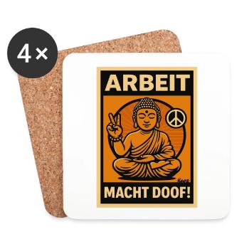Arbeit macht doof Buddha - Untersetzer (4er-Set) - Weiß - Vorne
