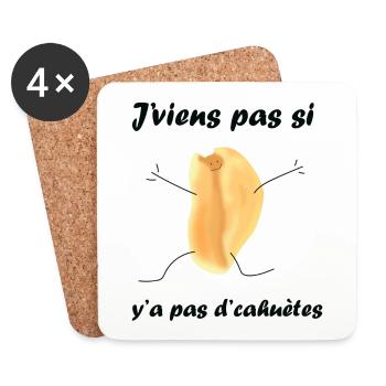 J'viens pas si y'a pas d'cahuètes - Dessous de verre (lot de 4) - blanc - Devant