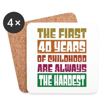 Hardest First 40 Years - Funny 40th Birthday Gift - Coasters (set of 4) - white - Front