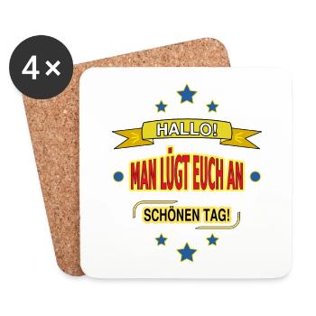 HALLO! MAN LÜGT EUCH AN. SCHÖNEN TAG! - Coasters (set of 4) - white - Front