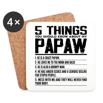 5 Things You Should Know About My Papaw - Grandpa - Coasters (set of 4) - white - Front