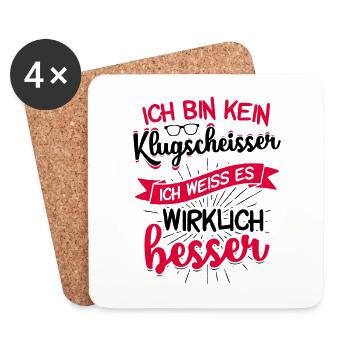 Ich bin kein Klugscheisser ich weiss es wirklich.. - Untersetzer (4er-Set) - Weiß - Vorne