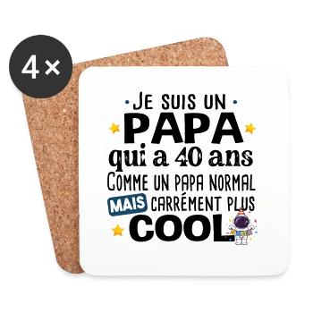 Papa 40 ans Anniversaire Fête des Pères Humour - Dessous de verre (lot de 4) - blanc - Devant