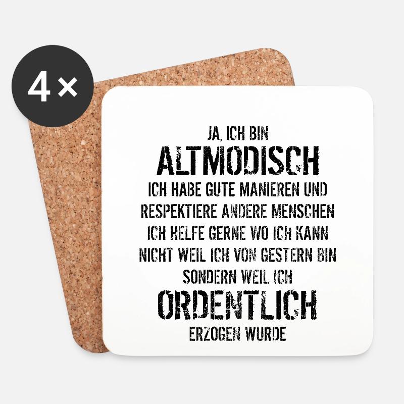 Ja ich bin altmodisch - aber ordentlich erzogen - Untersetzer (4er-Set) - Weiß