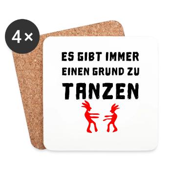 es gibt immer einen grund zu tanzen - Untersetzer (4er-Set) - Weiß - Vorne