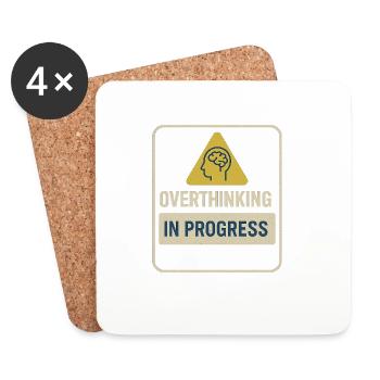 Overthinking in Progress Abzeichen - Untersetzer (4er-Set) - Weiß - Vorne