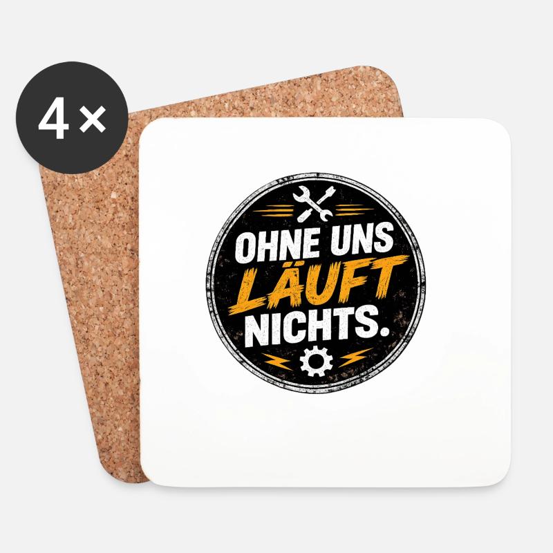 Ohne uns läuft nichts - Untersetzer (4er-Set) - Weiß