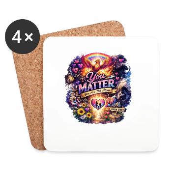 You Matter You Are Not Alone - Phoenix Hope - Coasters (set of 4) - white - Front