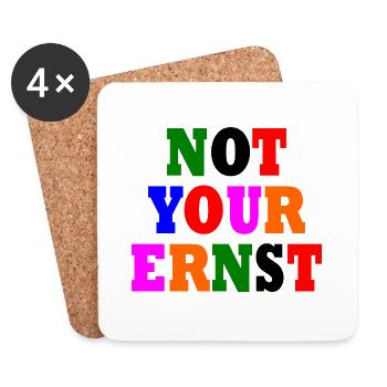 Not your ernst - Untersetzer (4er-Set) - Weiß - Vorne