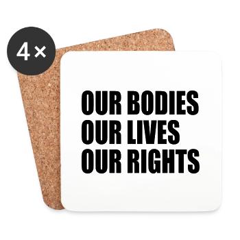 our bodies our lives our rights - Dessous de verre (lot de 4) - blanc - Devant