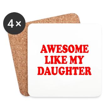 awesome like my daughter - Untersetzer (4er-Set) - Weiß - Vorne