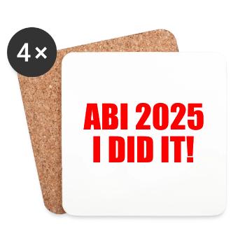 Abi 2025 i did it - Untersetzer (4er-Set) - Weiß - Vorne