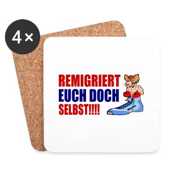 remigriert euch doch selbst - Untersetzer (4er-Set) - Weiß - Vorne