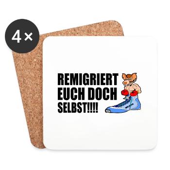 remigriert euch doch selbst - Untersetzer (4er-Set) - Weiß - Vorne