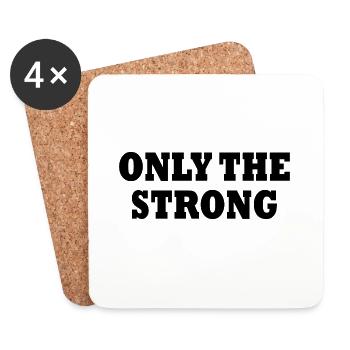 only the strong - Dessous de verre (lot de 4) - blanc - Devant