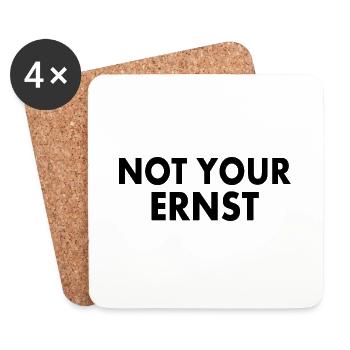 Not your ernst - Untersetzer (4er-Set) - Weiß - Vorne