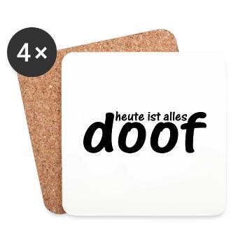 Becher und mehr: Heute ist alles doof - Untersetzer (4er-Set) - Weiß - Vorne