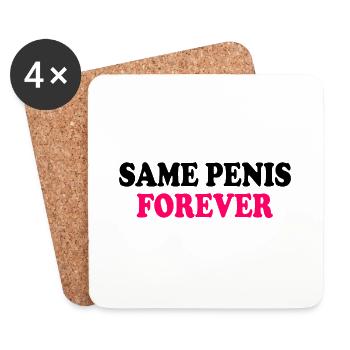 Same penis forever - Dessous de verre (lot de 4) - blanc - Devant