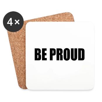 Be proud - Untersetzer (4er-Set) - Weiß - Vorne