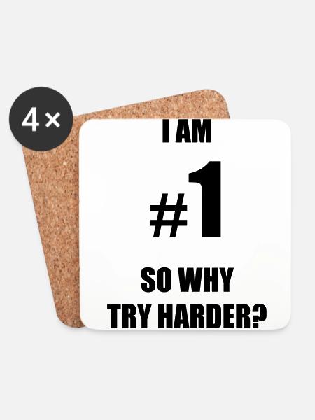 I am number 1, so why try harder? - Untersetzer (4er-Set) - Weiß