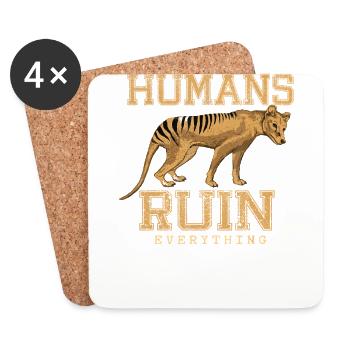 Humans Ruin Everything - Untersetzer (4er-Set) - Weiß - Vorne