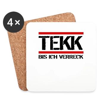 Tekk bis Ich verreck Hardtekk MDMA Feiern Ballern - Untersetzer (4er-Set) - Weiß - Vorne