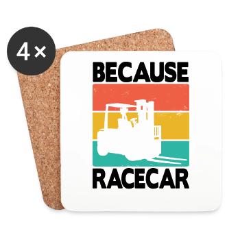 Because Racecar Logistiker Gabelstapler Stapler - Untersetzer (4er-Set) - Weiß - Vorne