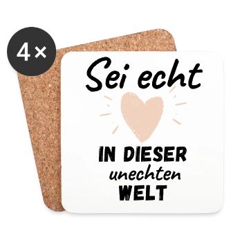 Sei ECHT in dieser UNECHTEN WELT - Untersetzer (4er-Set) - Weiß - Vorne