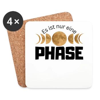 It's Just One Phase - Moon Phases Design - Coasters (set of 4) - white - Front