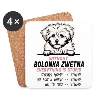 Ohne Bolonka Zwetna ist alles doof - Untersetzer (4er-Set) - Weiß - Vorne