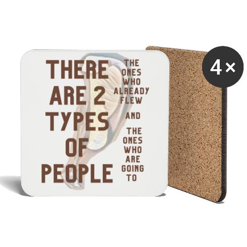 There are two types of people. Flying for everyone - Coasters (set of 4)